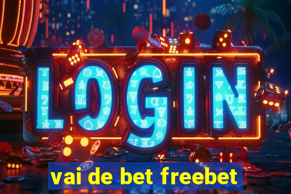 vai de bet freebet